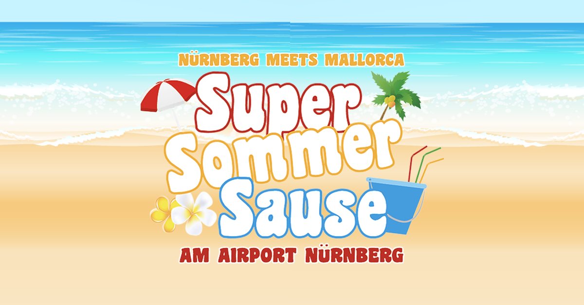 Super Sommer Sause Nürnberg 2021 Partyreisen